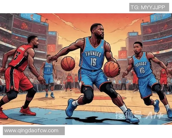 雷霆与开拓者历史交锋战绩分析及近期表现对比 雷霆与开拓者历史交锋战绩分析及近期表现对比